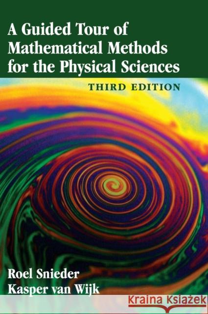 A Guided Tour of Mathematical Methods for the Physical Sciences