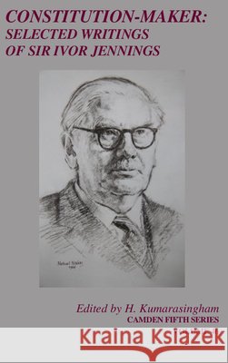 Constitution-Maker: Selected Writings of Sir Ivor Jennings