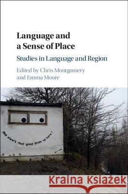 Language and a Sense of Place: Studies in Language and Region