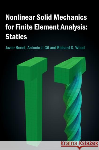 Nonlinear Solid Mechanics for Finite Element Analysis: Statics