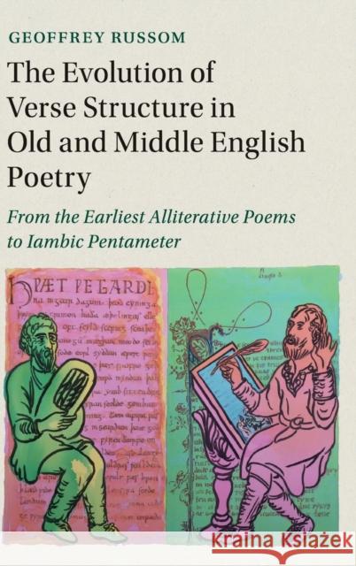 The Evolution of Verse Structure in Old and Middle English Poetry: From the Earliest Alliterative Poems to Iambic Pentameter