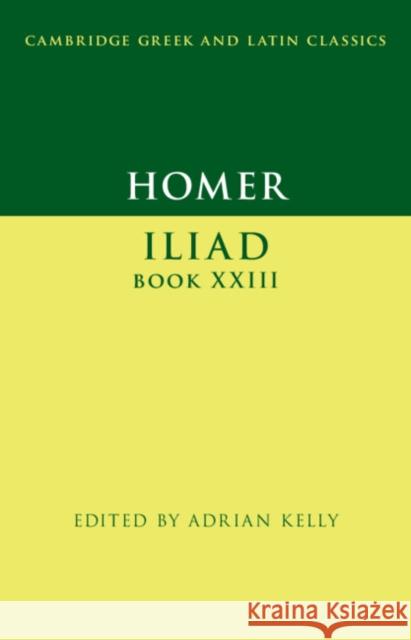 Homer: Iliad Book XXIII