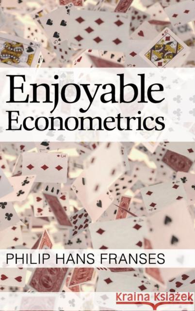 Enjoyable Econometrics