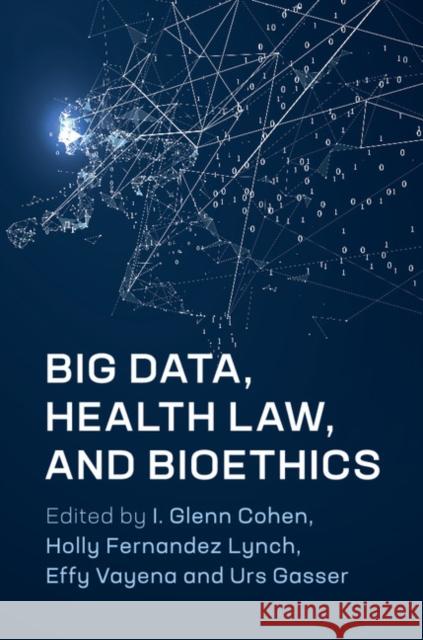 Big Data, Health Law, and Bioethics