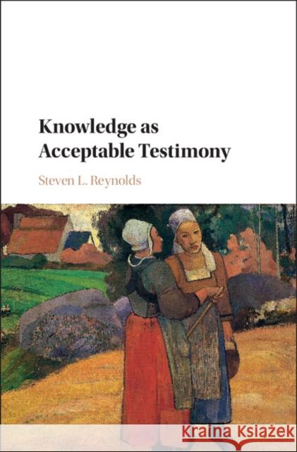 Knowledge as Acceptable Testimony