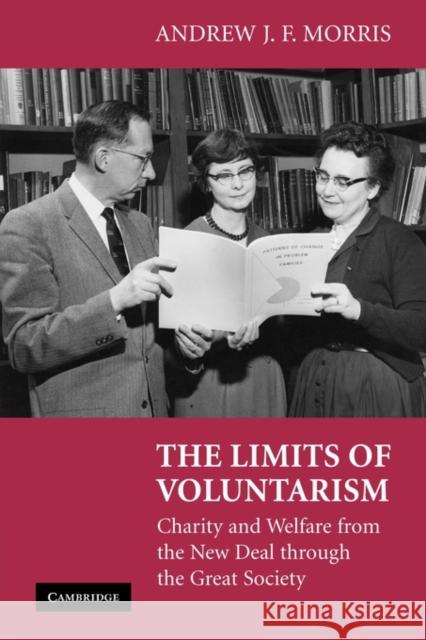 The Limits of Voluntarism: Charity and Welfare from the New Deal Through the Great Society