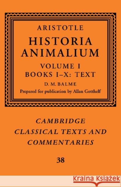 Aristotle: 'Historia Animalium': Volume 1, Books I-X: Text
