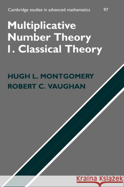 Multiplicative Number Theory I: Classical Theory