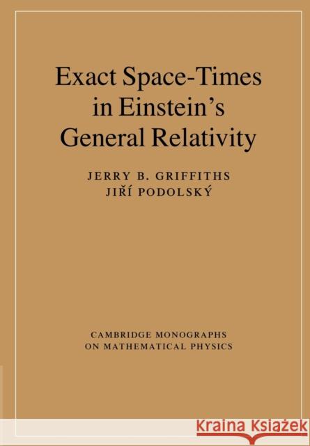 Exact Space-Times in Einstein's General Relativity