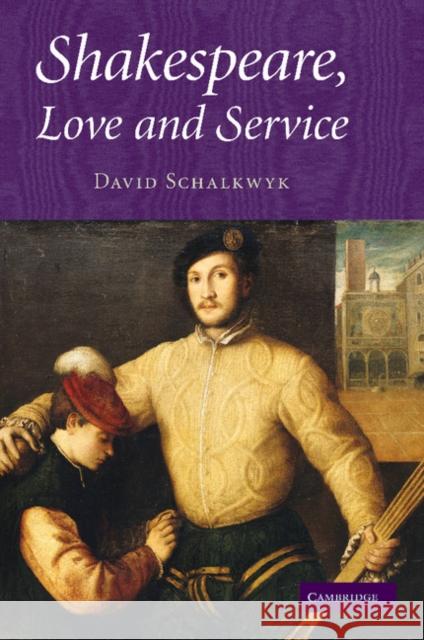 Shakespeare, Love and Service