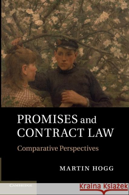 Promises and Contract Law: Comparative Perspectives