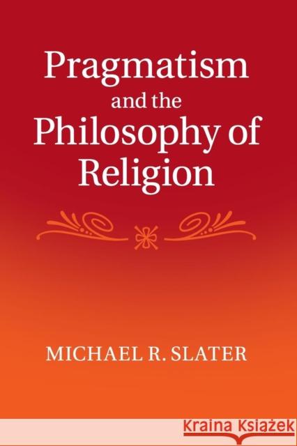 Pragmatism and the Philosophy of Religion