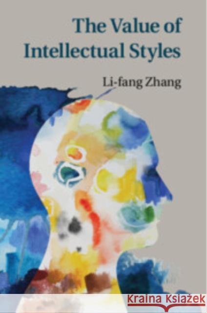 The Value of Intellectual Styles