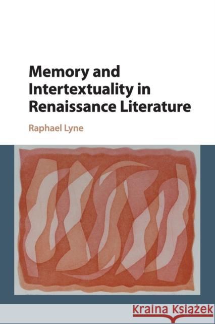 Memory and Intertextuality in Renaissance Literature