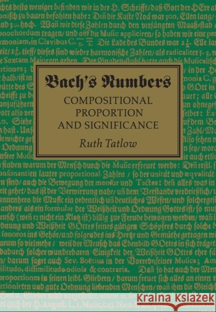 Bach's Numbers: Compositional Proportion and Significance