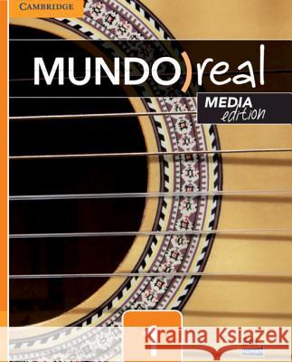 Mundo Real Media Edition Level 1 Student's Book Plus 1-Year Eleteca Access [With eBook]