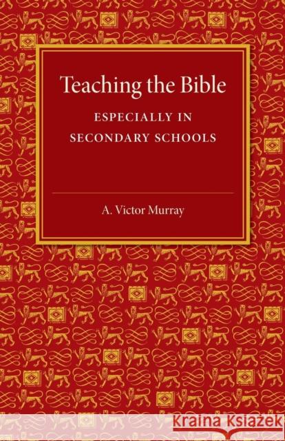 Teaching the Bible: Especially in Secondary Schools