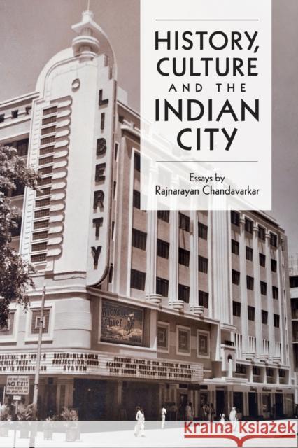 History, Culture and the Indian City