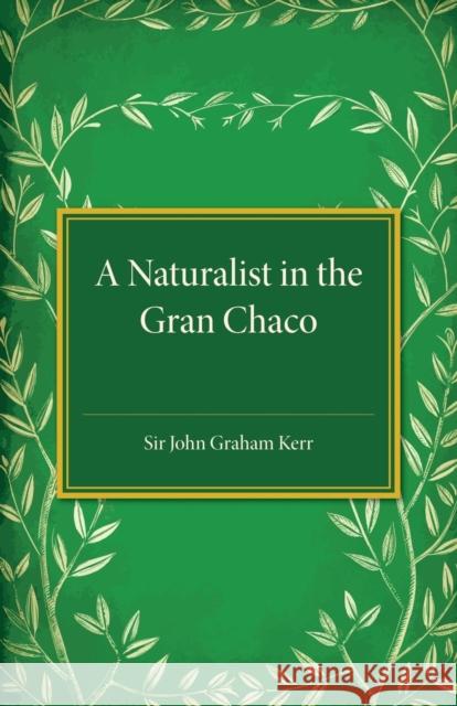A Naturalist in the Gran Chaco