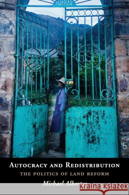 Autocracy and Redistribution: The Politics of Land Reform