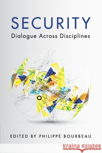 Security: Dialogue Across Disciplines