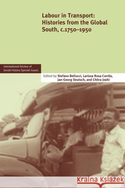 Labour in Transport: Histories from the Global South, C.1750-1950