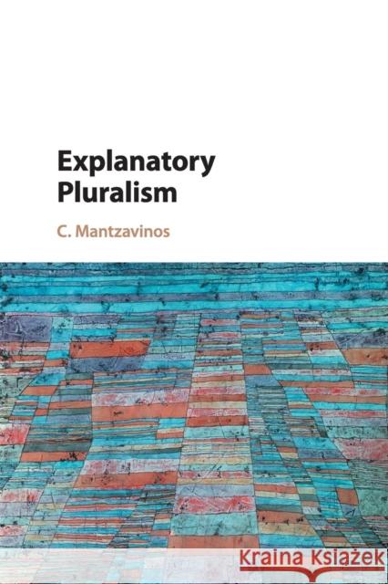 Explanatory Pluralism