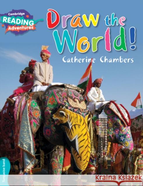 Cambridge Reading Adventures Draw the World Turquoise Band