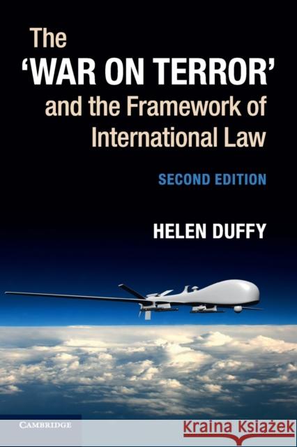 The 'War on Terror' and the Framework of International Law