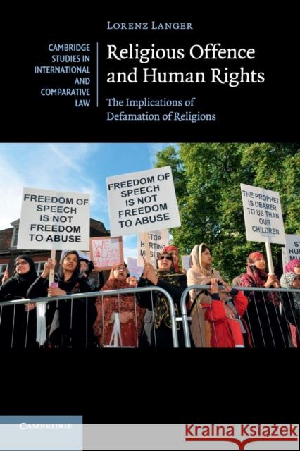 Religious Offence and Human Rights: The Implications of Defamation of Religions