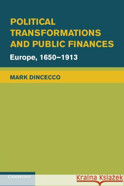 Political Transformations and Public Finances: Europe, 1650-1913