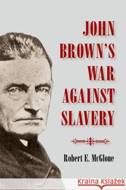 John Brown's War Against Slavery