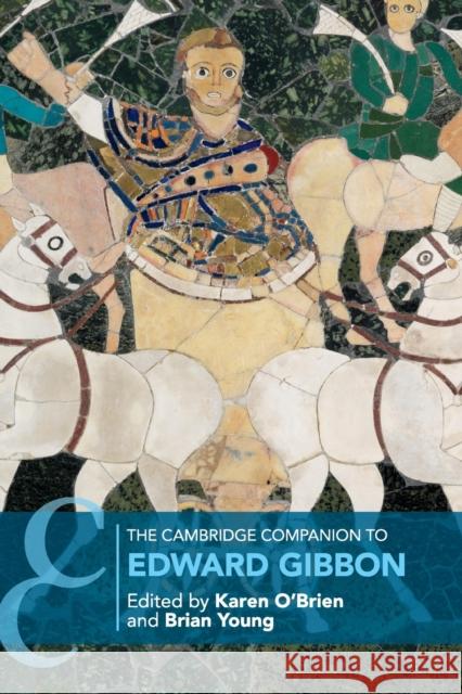 The Cambridge Companion to Edward Gibbon