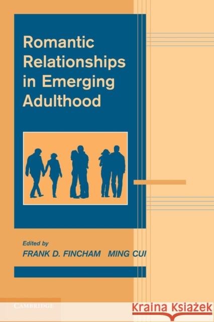 Romantic Relationships in Emerging Adulthood