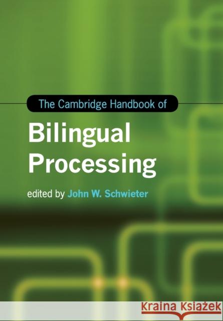 The Cambridge Handbook of Bilingual Processing