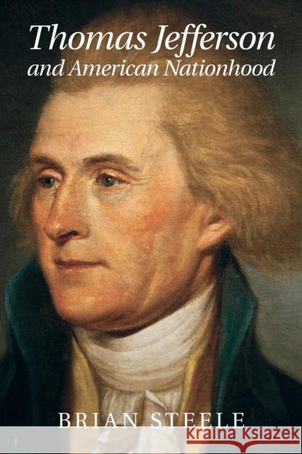 Thomas Jefferson and American Nationhood