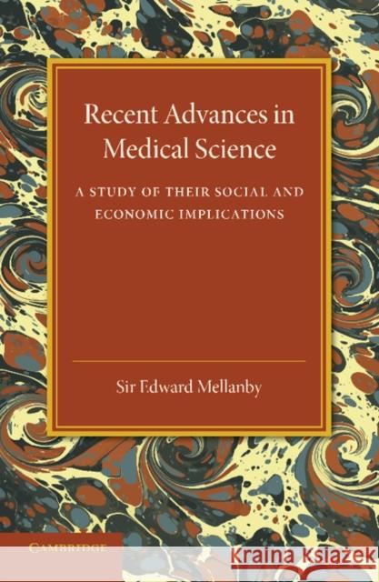 Recent Advances in Medical Science: A Study of Their Social and Economic Implications