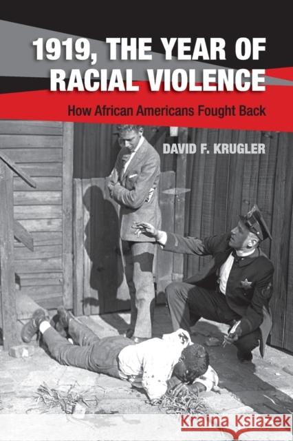 1919, The Year of Racial Violence: How African Americans Fought Back