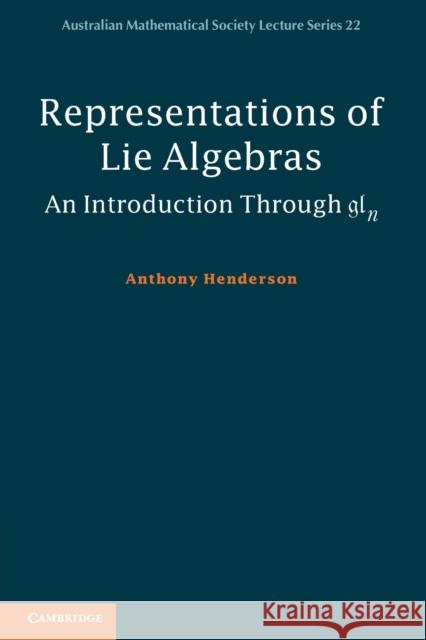 Representations of Lie Algebras: An Introduction Through Gln