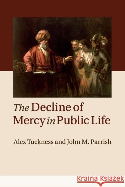 The Decline of Mercy in Public Life