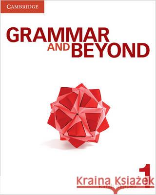 Grammar and Beyond Level 1 Student's Book, Online Workbook, and Writing Skills Interactive Pack