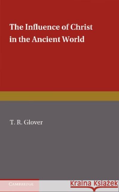 The Influence of Christ in the Ancient World