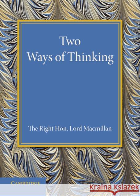 Two Ways of Thinking: The Rede Lecture 1934