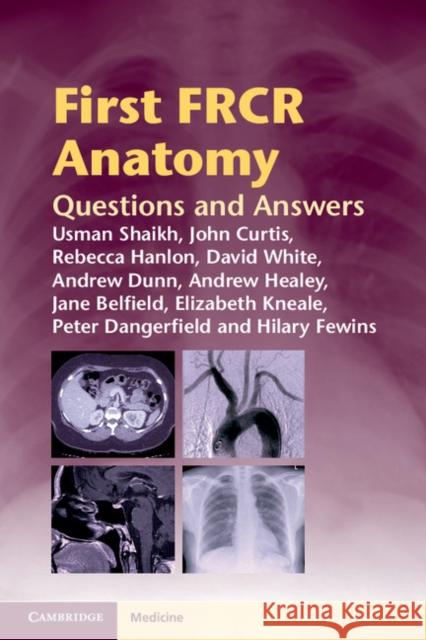 First FRCR Anatomy: Questions and Answers