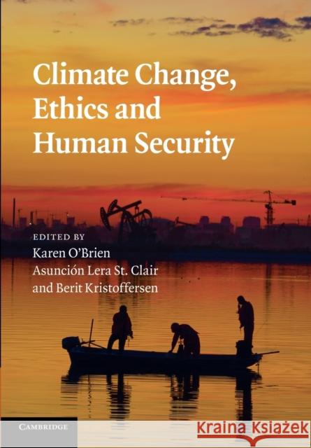 Climate Change, Ethics and Human Security