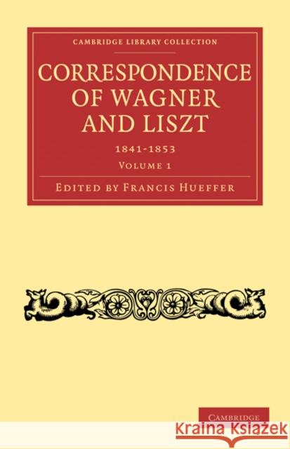 Correspondence of Wagner and Liszt