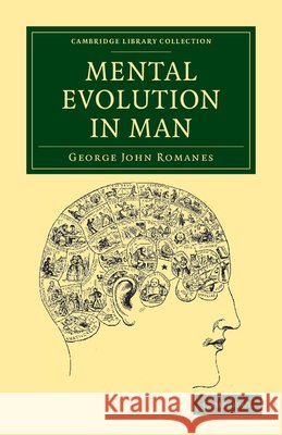 Mental Evolution in Man: Origin of Human Faculty