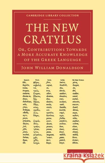 The New Cratylus: Or, Contributions Towards a More Accurate Knowledge of the Greek Language