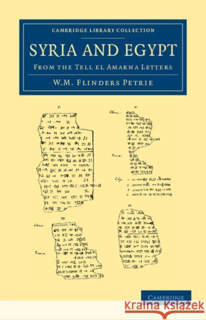 Syria and Egypt: From the Tell El Amarna Letters