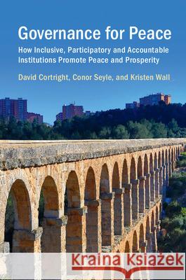 Governance for Peace: How Inclusive, Participatory and Accountable Institutions Promote Peace and Prosperity